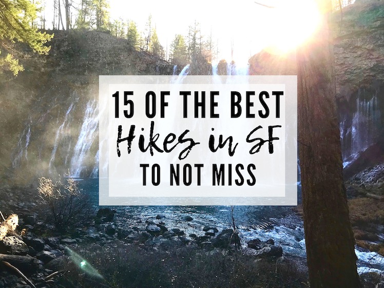 15 OF THE BEST HIKES IN SAN FRANCISCO AND BEYOND