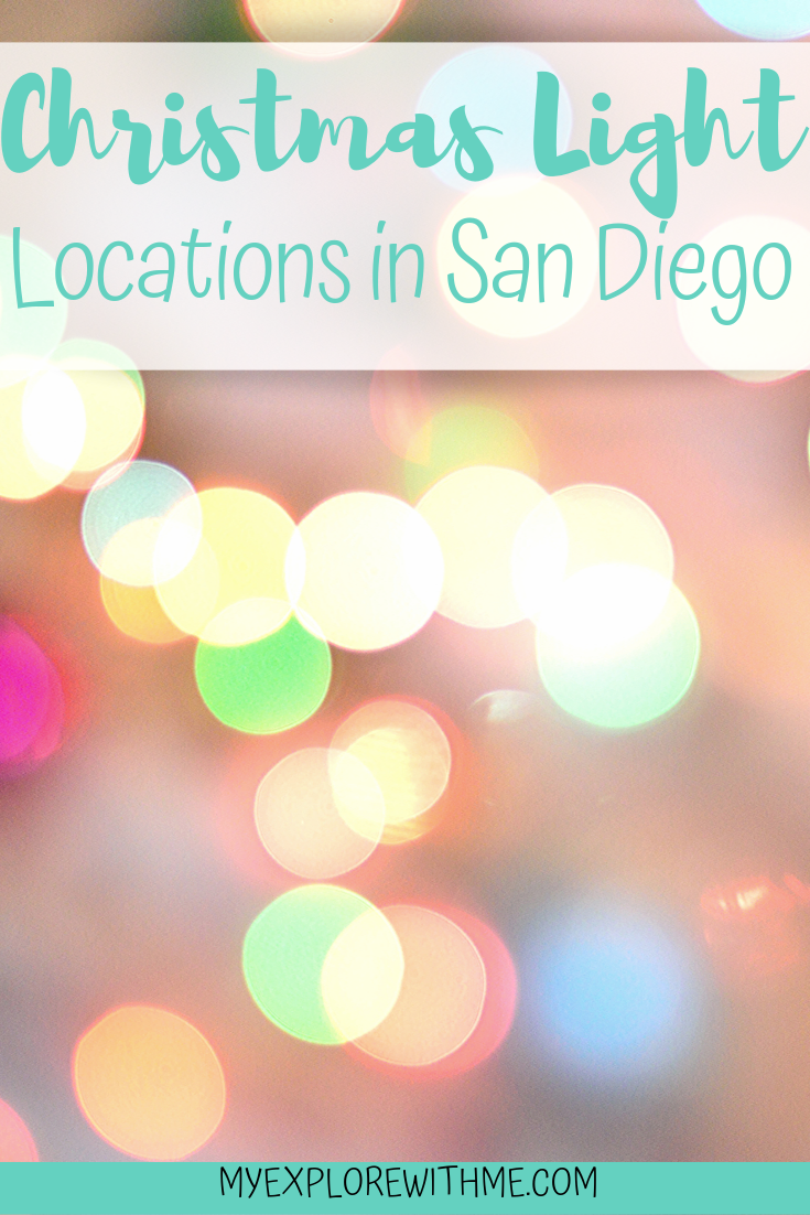 BEST CHRISTMAS LIGHTS IN SAN DIEGO Chelsey ExploresOutdoor Adventure