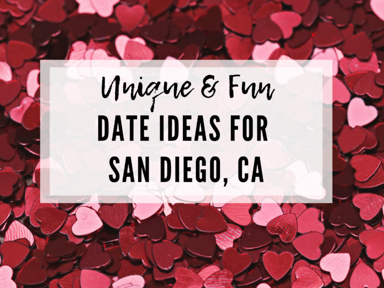 THE MOST UNIQUE DATE IDEAS FOR SAN DIEGO