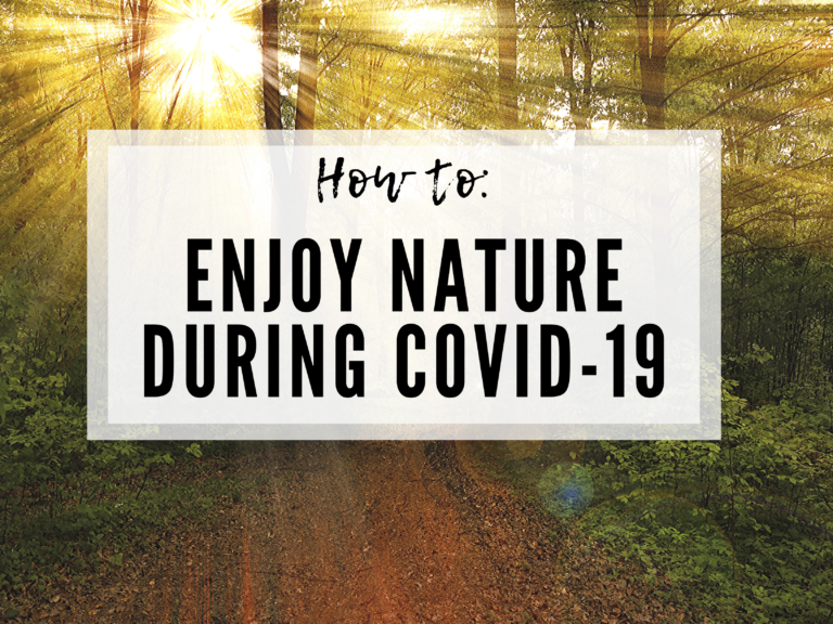 ENJOY NATURE THE RESPONSIBLE WAY DURING COVID-19: SAN DIEGO RESIDENTS