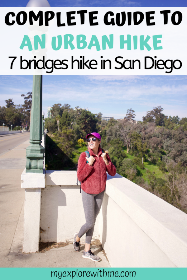 COMPLETE GUIDE TO 7 BRIDGES WALK IN SAN DIEGO - Chelsey Explores-Outdoor Adventure Travel Blog