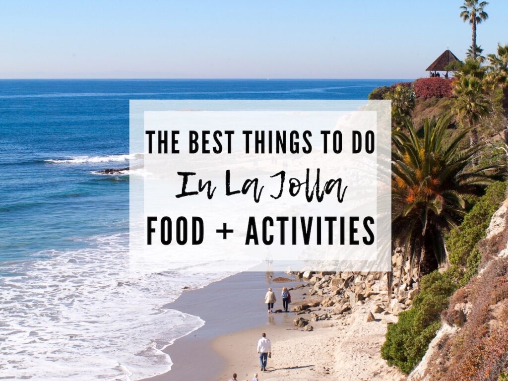 Best things to do in La Jolla, CA