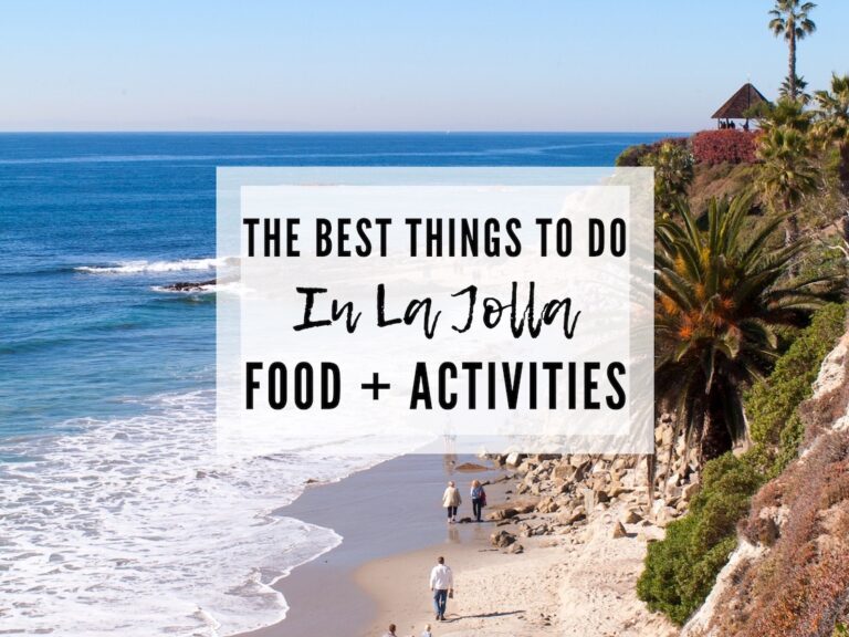 THE BEST THINGS TO DO IN LA JOLLA, CA