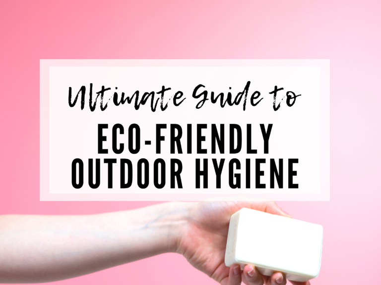 OUTDOOR HYGIENE TIPS THAT ARE ECO-FRIENDLY