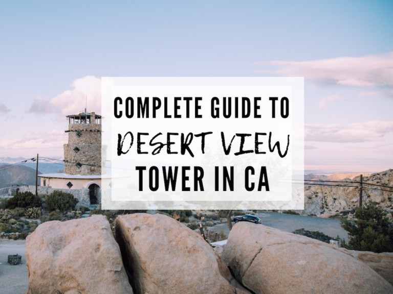 VISITING THE DESERT VIEW TOWER IN JACUMBA