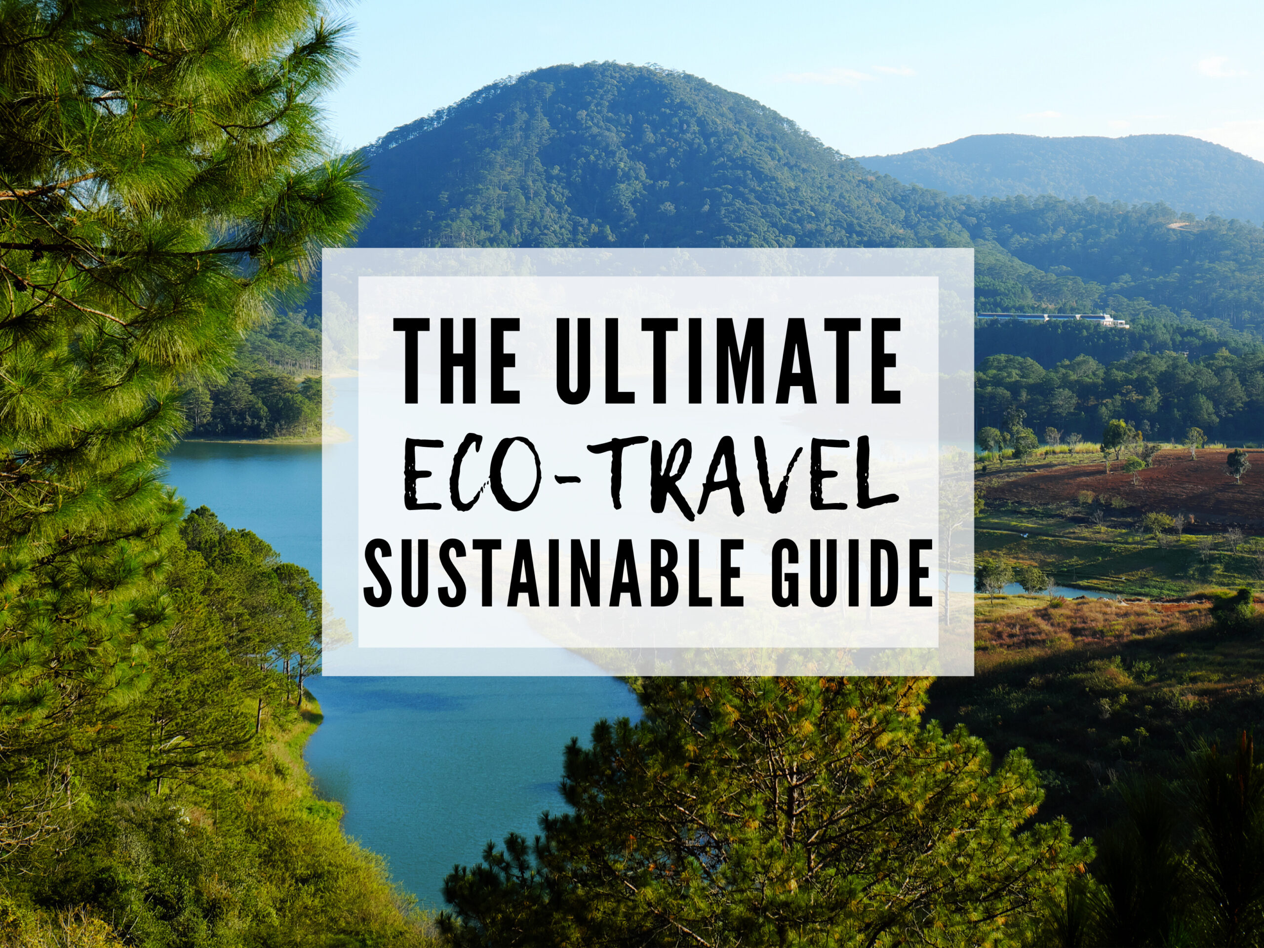 A Complete Eco Travel Guide
