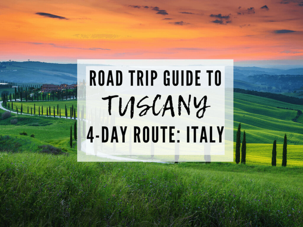 Tuscany road trip guide cover photo