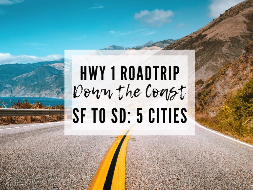 San Francisco to San Diego Road trip 