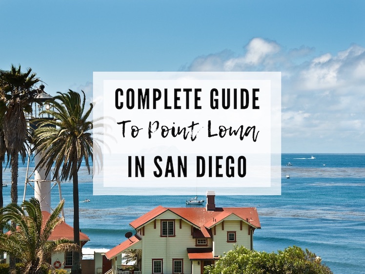 How to spend an entire day in Point Loma, San Diego