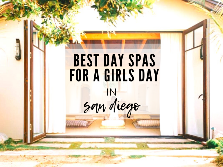 19 Best San Diego Days Spas for a Girls’ Day