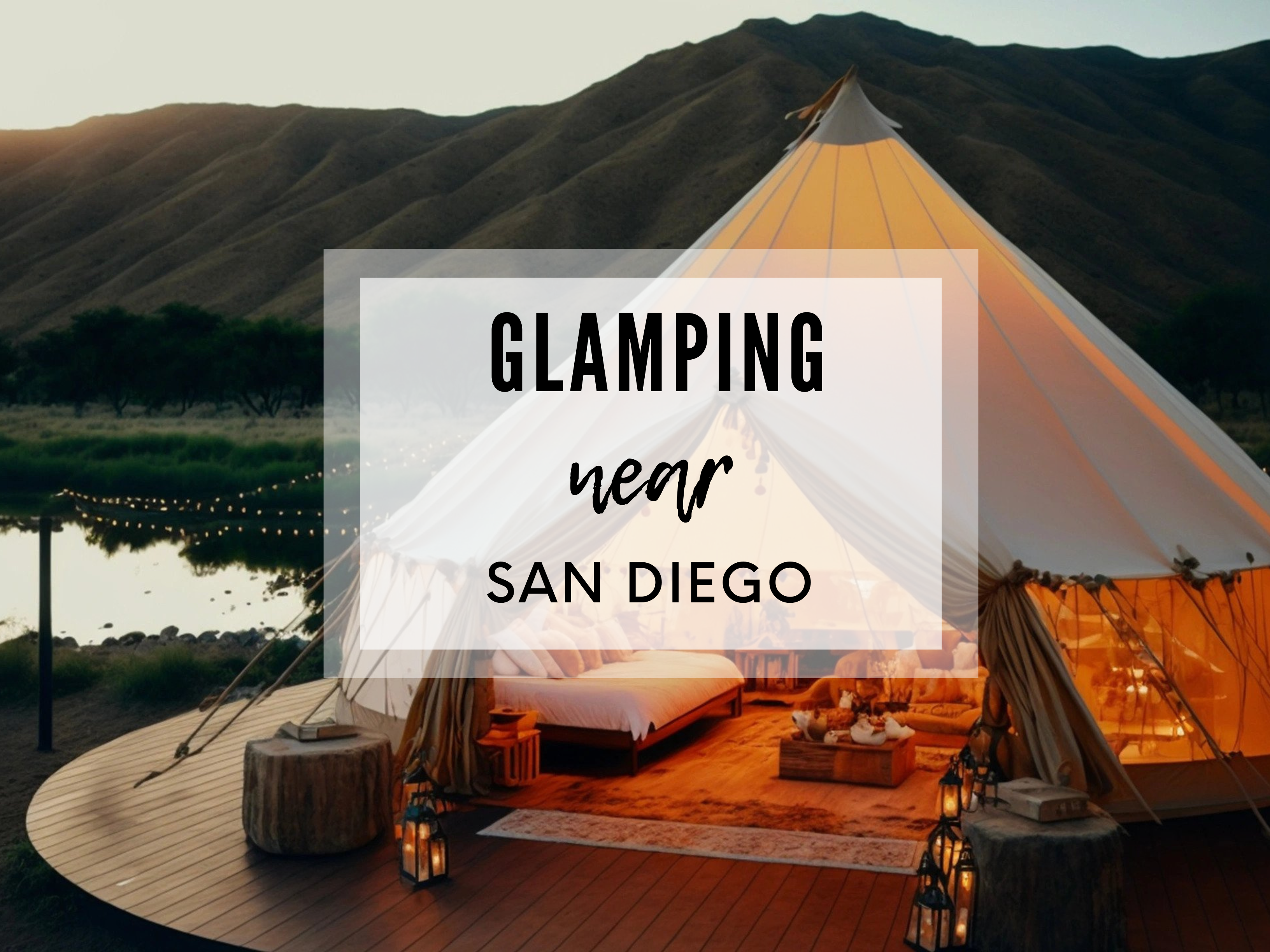 glamping near san diego blog cover